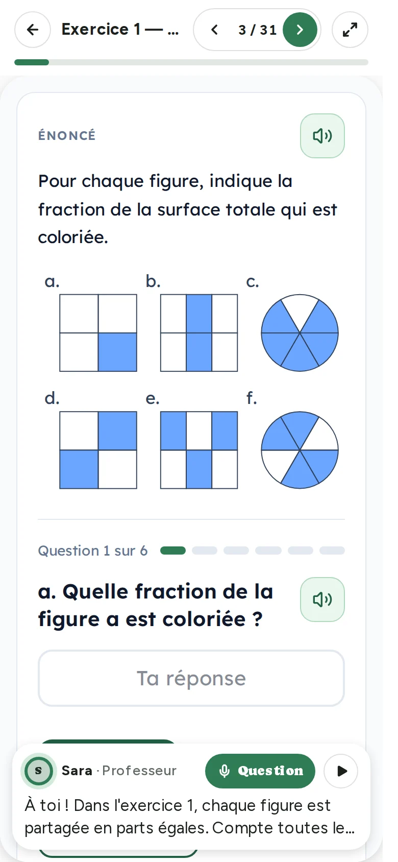 Le même exercice dans Sara : les six figures, une question à la fois, une case pour répondre et Sara qui donne la consigne.